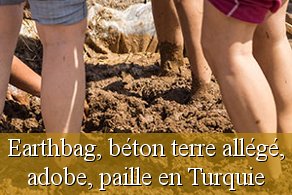 Chantier participatif superadobe earthbag Turquie