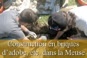 Chantier participatif bénévoles Meuse 55 Lorraine éco-construction briques adobe
