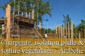Chantiers participatifs Ardèche 07 Aubenas Alès 30 Gard toiture végétalisée