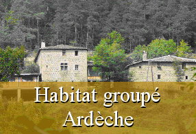 Habitat groupé Ardèche 07 Rhône-Alpes