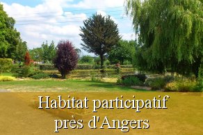Habitat participatif partagé Angers 49 Maine-et-Loire Pays-de-la-Loire recherche partenaires
