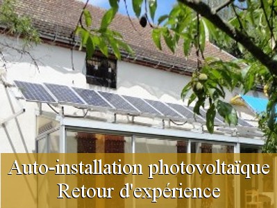 Installation panneaux solaires photovoltaïques retour expérience